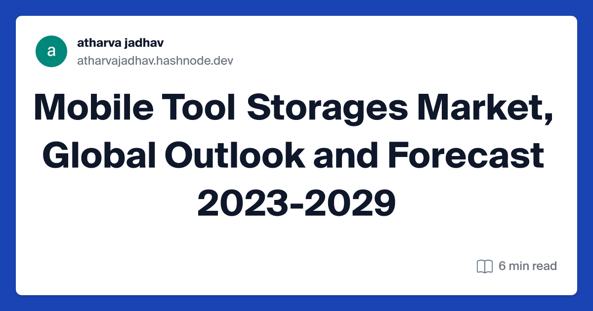 Mobile Tool Storages Market, Global Outlook and Forecast 2023-2029