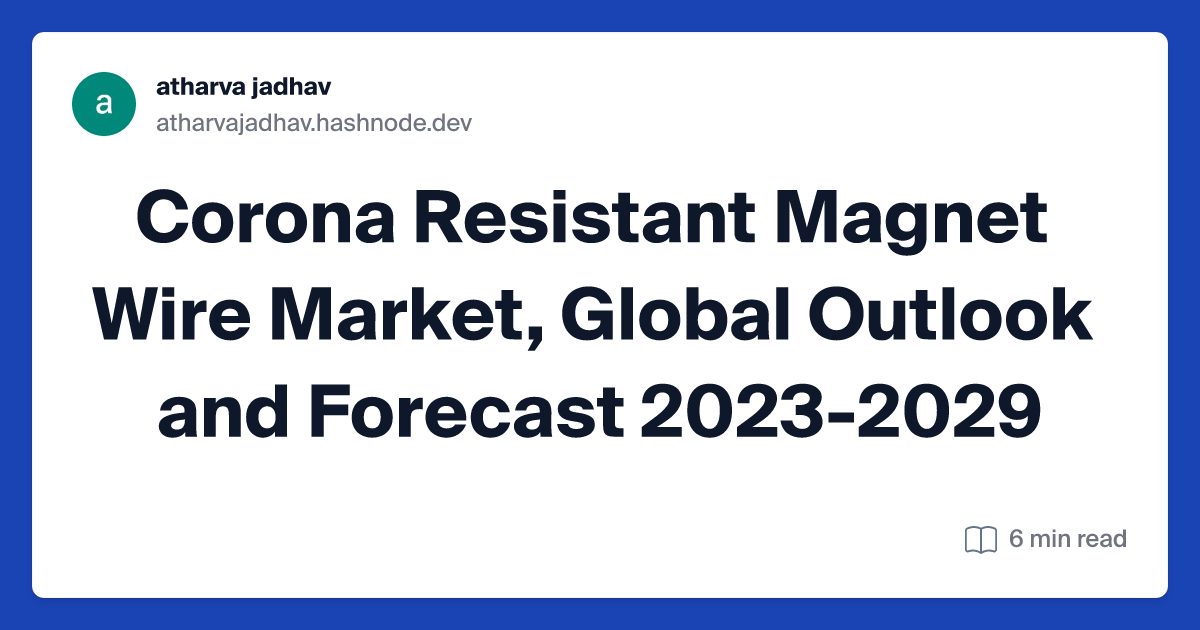 Corona Resistant Magnet Wire Market, Global Outlook and Forecast 2023-2029