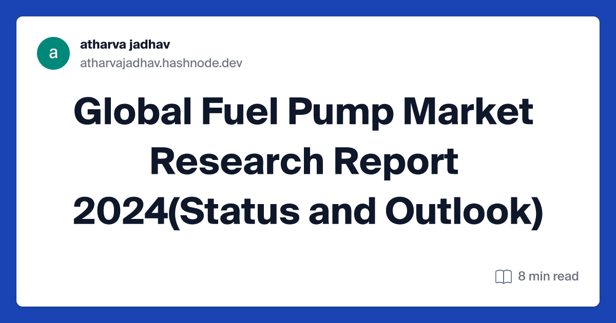 Global Fuel Pump Market Research Report 2024(Status and Outlook)