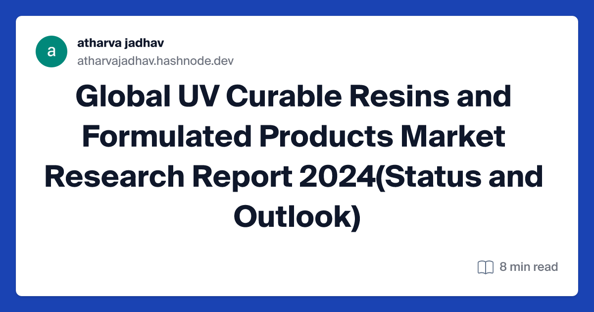 Global UV Curable Resins and Formulated Products Market Research Report 2024(Status and Outlook)