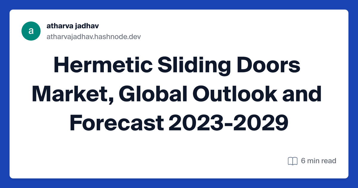 Hermetic Sliding Doors Market, Global Outlook and Forecast 2023-2029