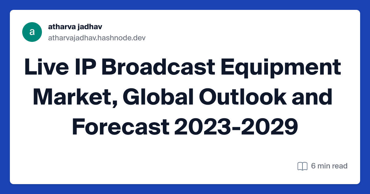 Live IP Broadcast Equipment Market, Global Outlook and Forecast 2023-2029