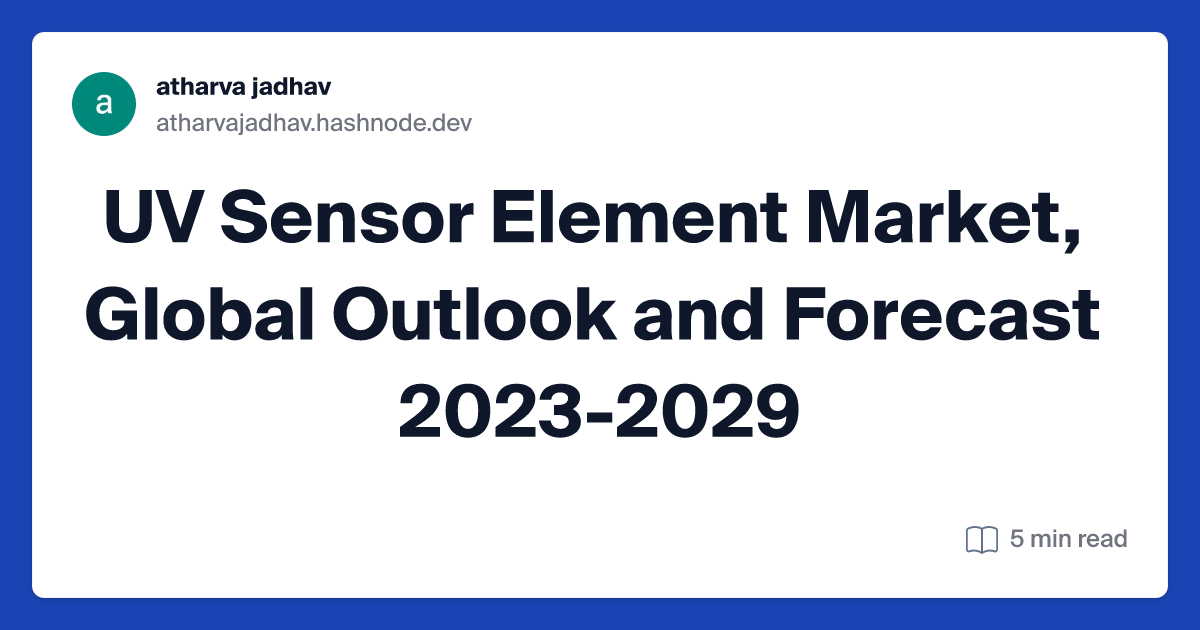 UV Sensor Element Market, Global Outlook and Forecast 2023-2029